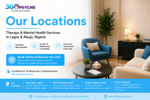 Therapy Locations Near You Across Lagos and Abuja, Nigeria - 360 Psyche
